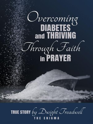 cover image of Overcoming Diabetes and ThrivingThrough Faith and Prayer